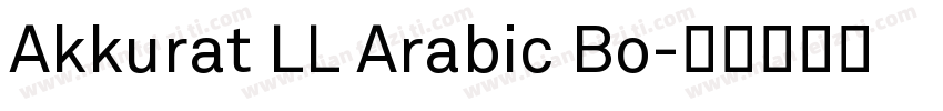 Akkurat LL Arabic Bo字体转换